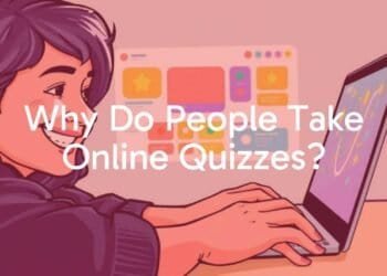Why Do People Take Online Quizzes?