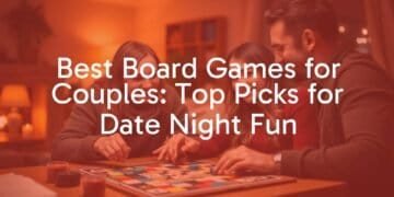 Best Board Games for Couples: Top Picks for Date Night Fun
