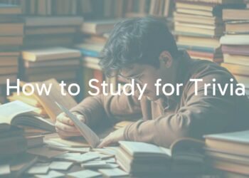 How to Study for Trivia