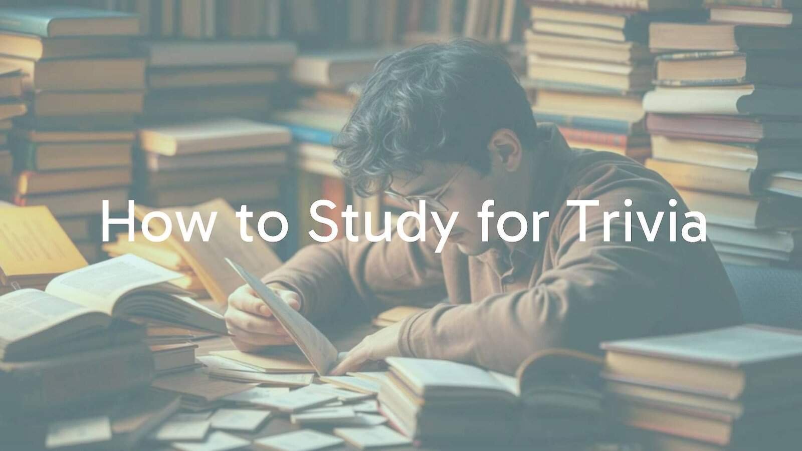 How to Study for Trivia
