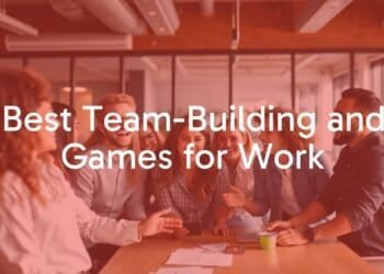 Best Team Building and Games for Work