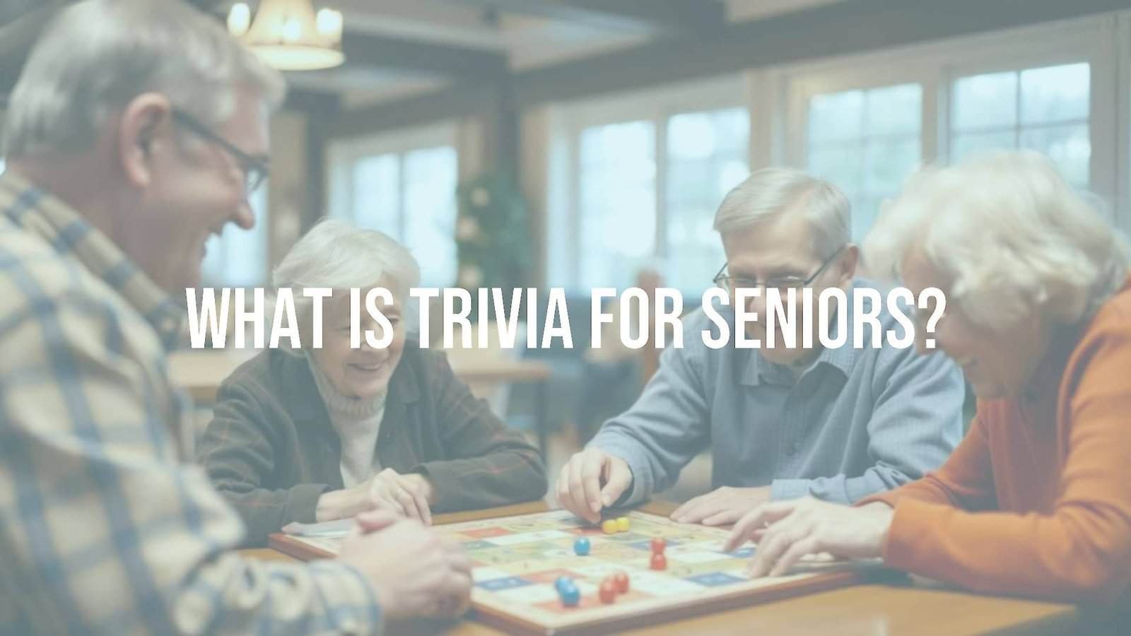 What Is Trivia for Seniors?